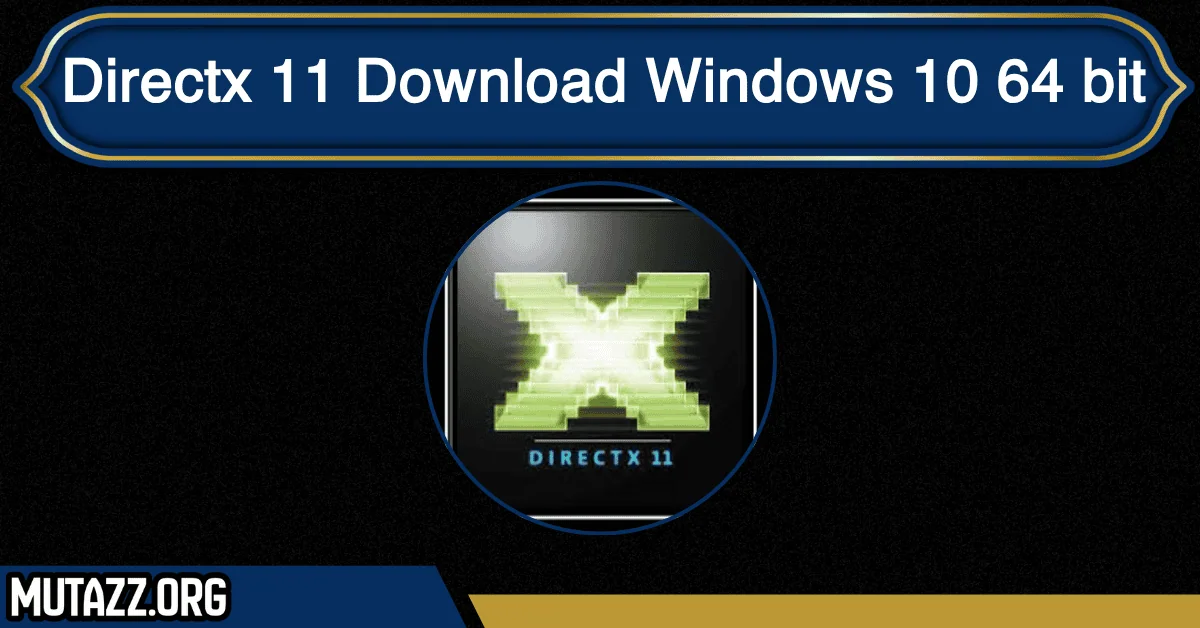directx 11 download windows 10 64 bit